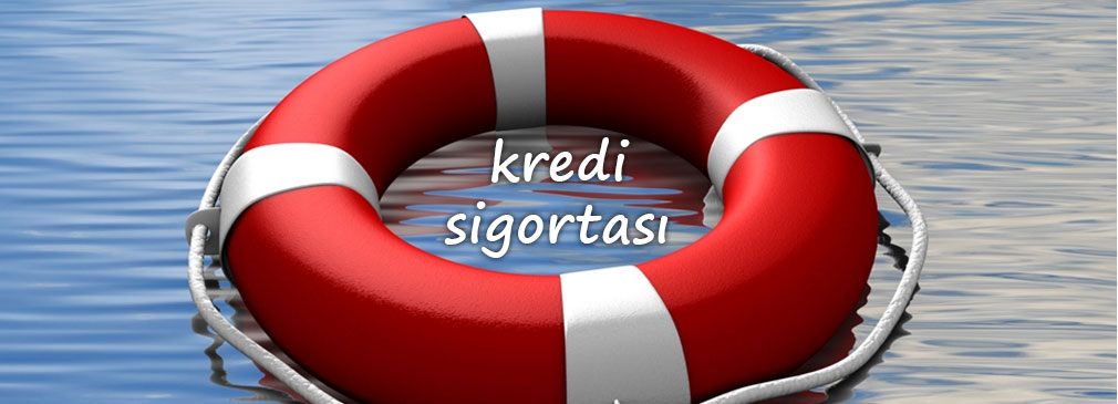 Kredi Sigortası